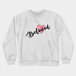 Beloved Crewneck Sweatshirt